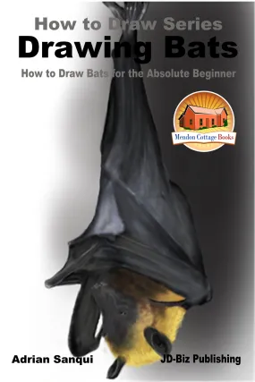 Drawing Bats - How to Draw Bats for the Absolute Beginner