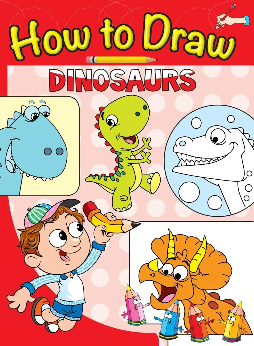 Om Books International How to Draw Dinosaurs : Step by step Drawing Book